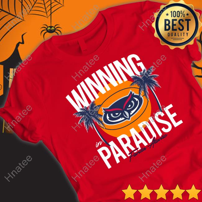 Official Ncaa Homefield FAU Owls Winning Paradise Shirts