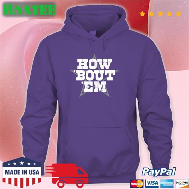 How 'Bout 'Em Shirt