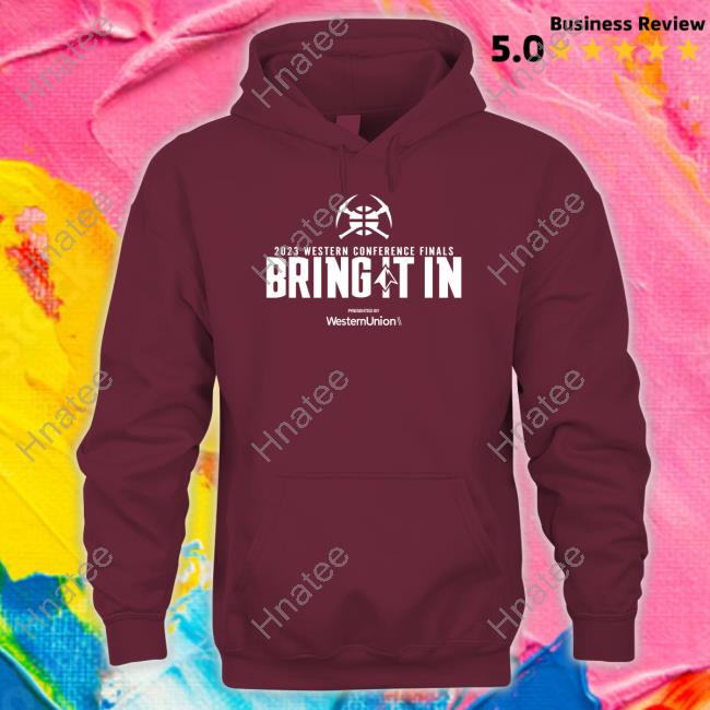 Denver Nuggets 2023 Western Conference Finals Bring It In Tee