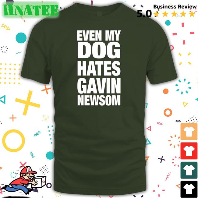Even My Dog Hates Gavin Newsom Hoodies Allison