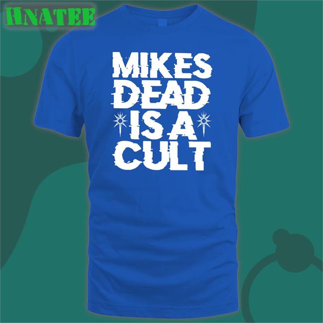 Mikes Dead Is A Cult Long Sleeve Mikes Dead Is A Cult Long Sleeve