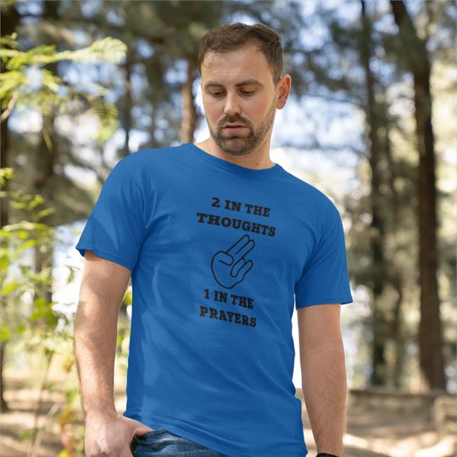 2 In The Thoughts 1 In The Prayers Long Sleeve Tee Shirts That Go Hard