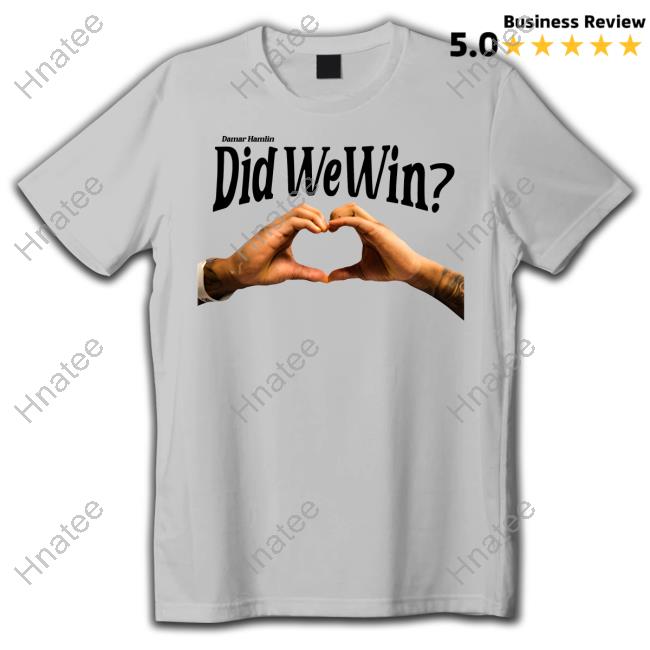 Didwewin Shop Official Damar Hamlin Did We Win Shirts