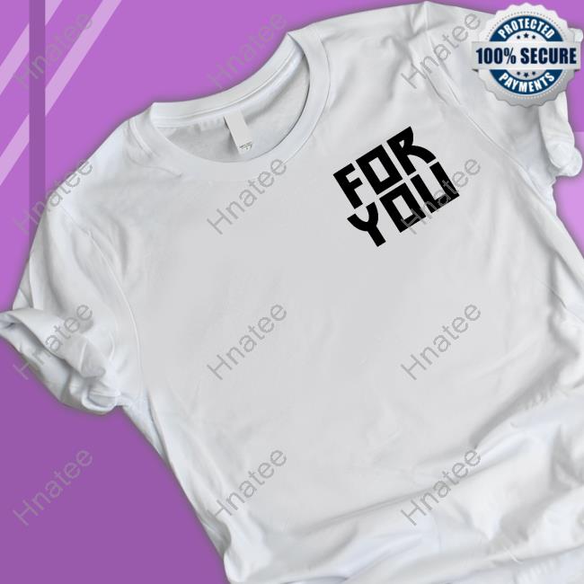 For You Logo Shirt