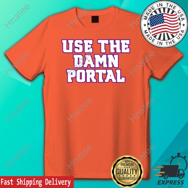 Barstool Sports Use The Portal Shirt