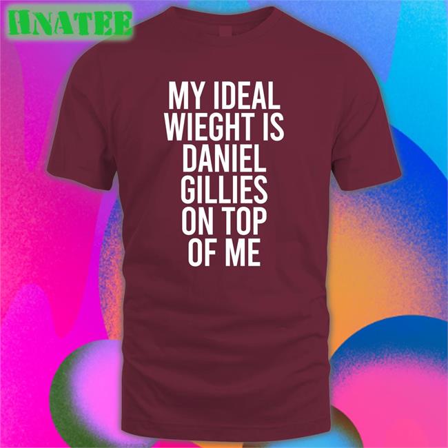 My Ideal Weight Is Daniel Gillies On Top Of Me Hoodie DeathByDragoon
