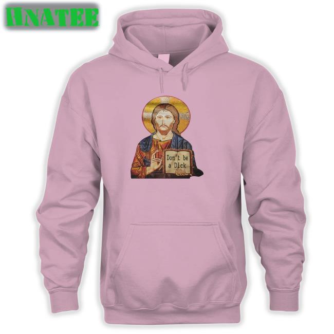 Jesus Don't Be A Dick Long Sleeve T Shirt RevDaniel