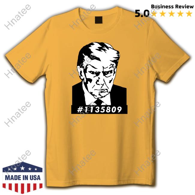 Official #1135809 Trump Mugshot T-Shirt Y Que #1135809 Trump Mugshot Hoodie
