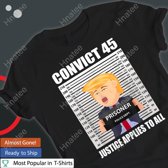 Trump Convict 45 Justice Applies To All Long Sleeve T Shirt Mollyploofkins