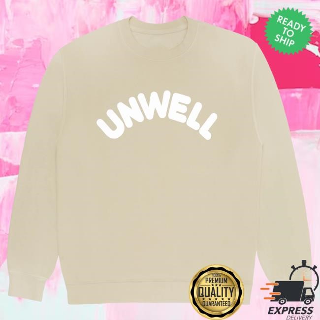 Official Call Her Daddy Merch Unwell Crewneck Sweatshirt
