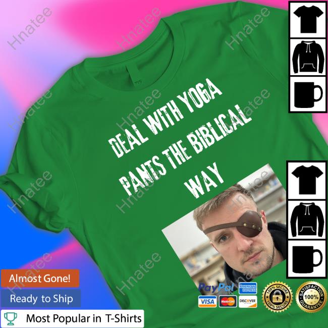 Deal With Yoga Pants The Biblical Way T-Shirt