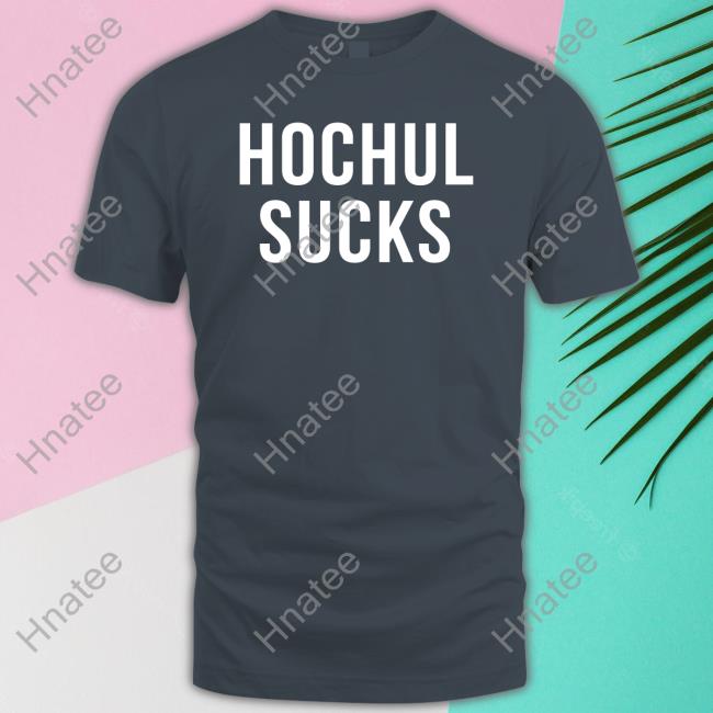 Hochul Sucks Tee Shirt