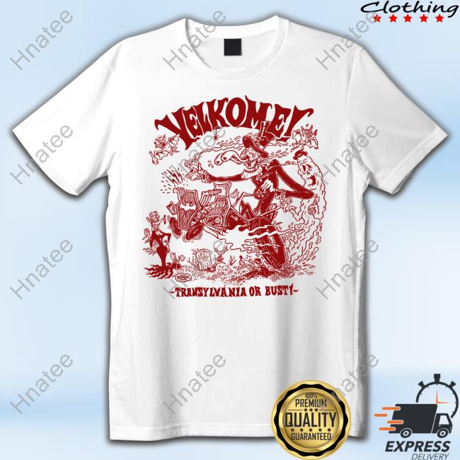 Velkome Store Shop Merch Transylvania Or Bust! Hot Shirt Luiz Berger