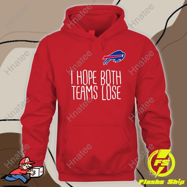 Buffalo Bills I Hope Both Teams Lose T Shirt 716 Crazybillschick Coffeewhore2