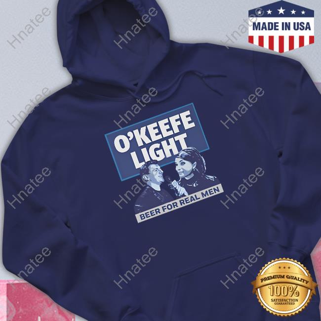 Official O'keefe Media Group Merch O'Keefe Light Beer For Real Men Shirt