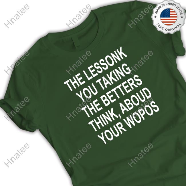 Official The Lessonk You Talking Hoodie