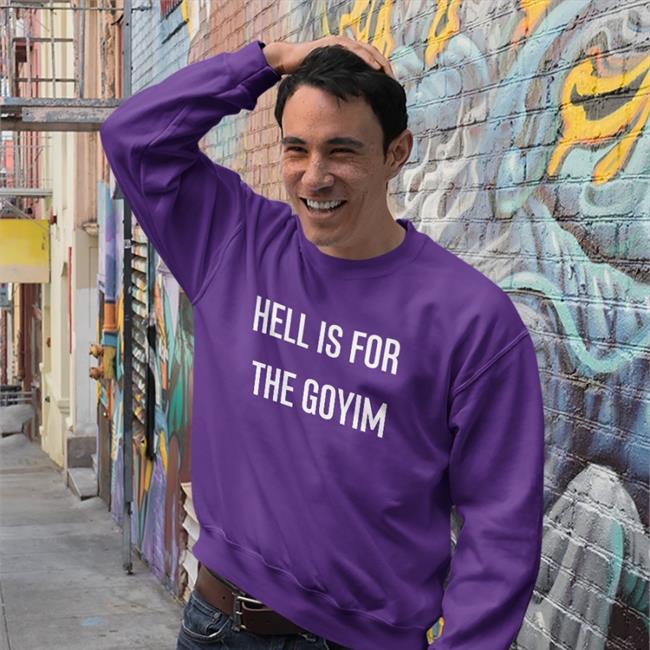 Hell Is For The Goyim Long Sleeve T Shirt