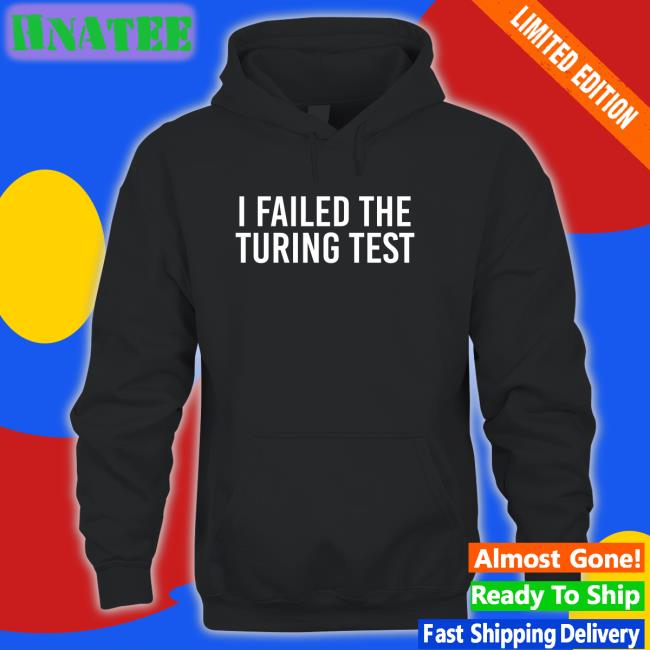 Orwell & Goode I Failed The Turing Test Long Sleeve Philippe Boies