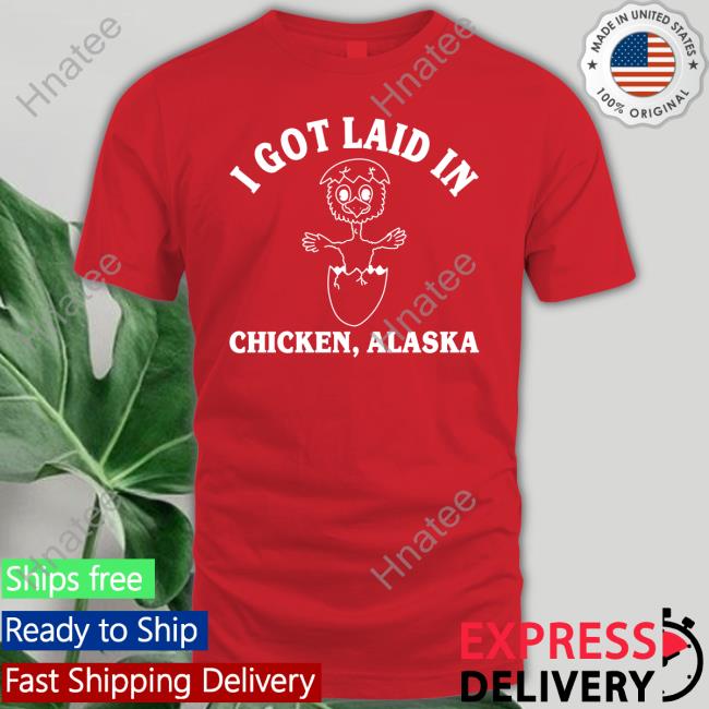 David Reamer I Got Laid In Chicken Alaska Sweatshirt ANC Historian