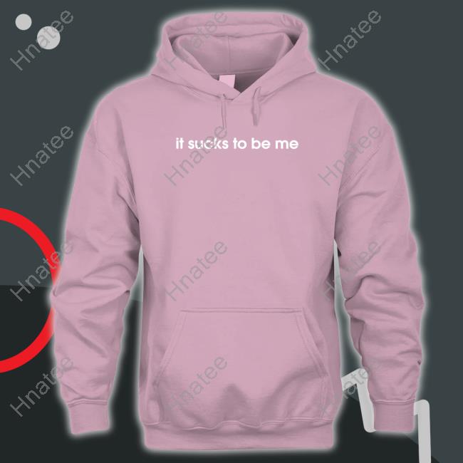 It Sucks To Be Me Shirt