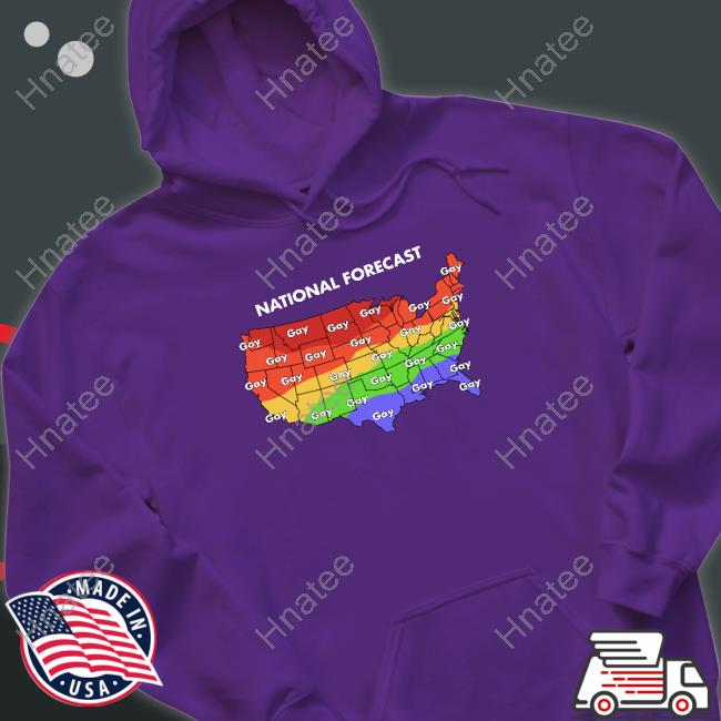 National Forecast Gay Gay Gay Shirt