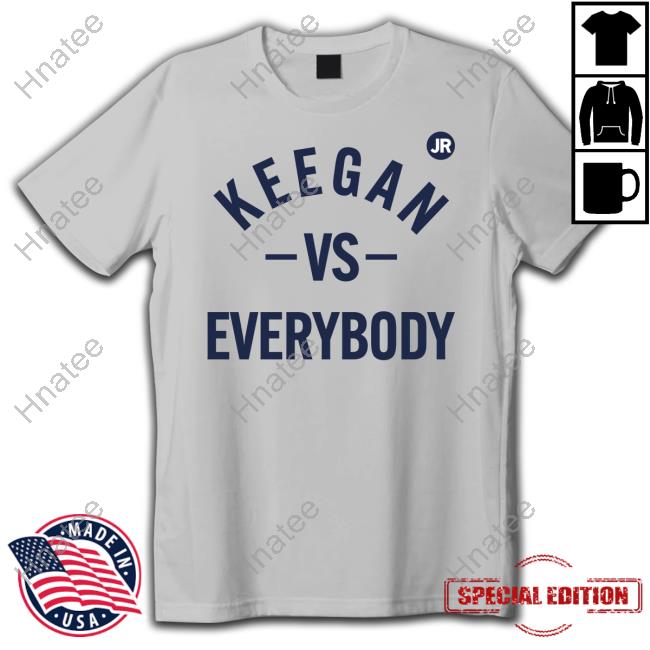 Keegan Vs Everybody T Shirt