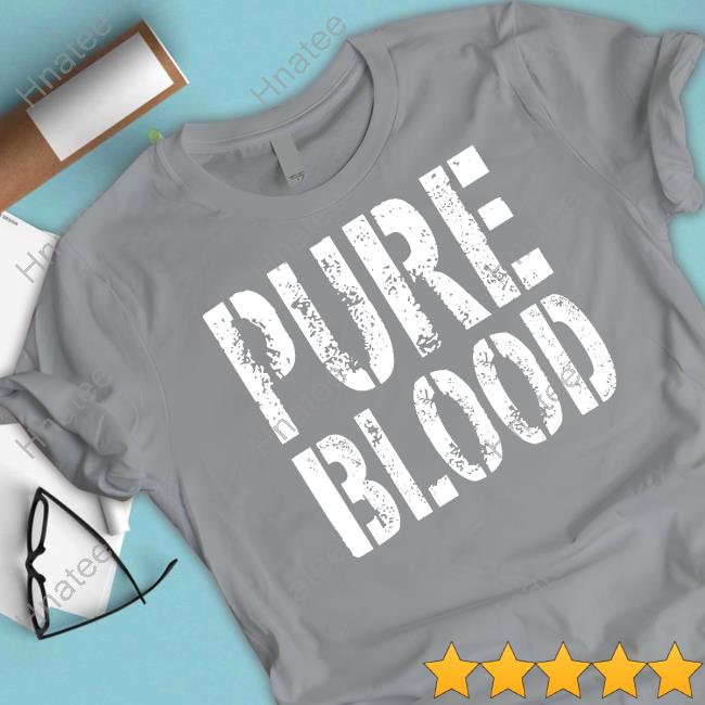 Pure Blood Shirt