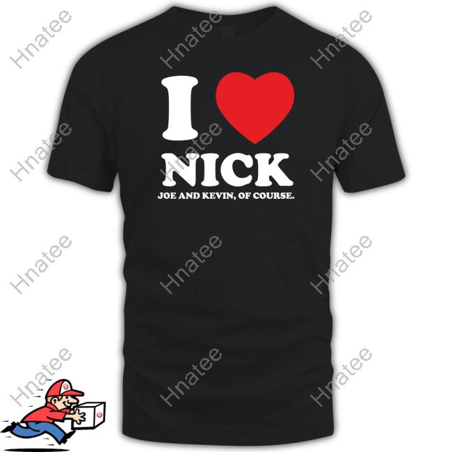 I Heart Nick Kevin And Joe Of Course Sweatshirt