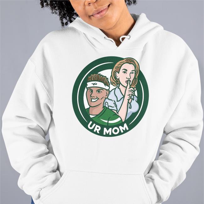 Ur Mom Long Sleeve T Shirt