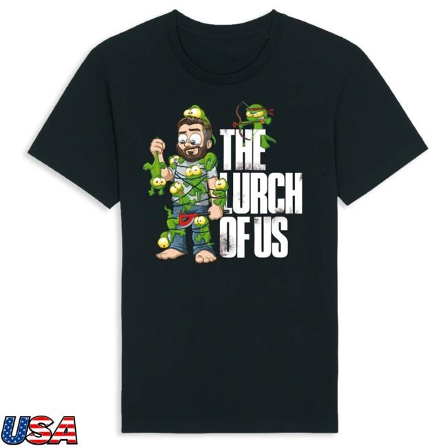 Lurch of Us Shirt Lurch Merch GRNK Shop