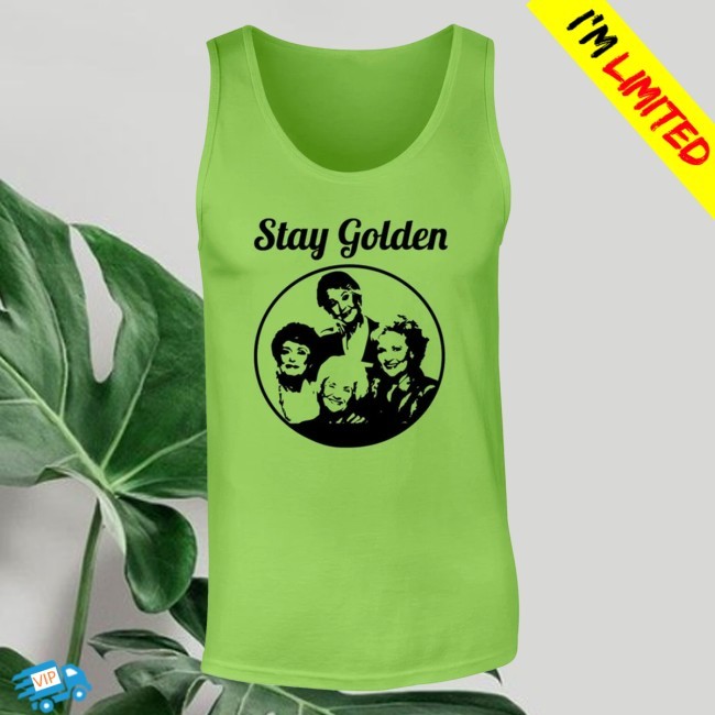 Official Stay Golden Funny Tv Show 80S Tee - Stay Golden