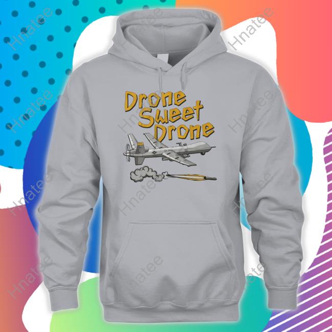 Drone Sweet Drone Sweatshirt