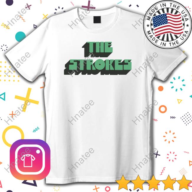 Official The Strokes Vintage Text Shirt New Shirt