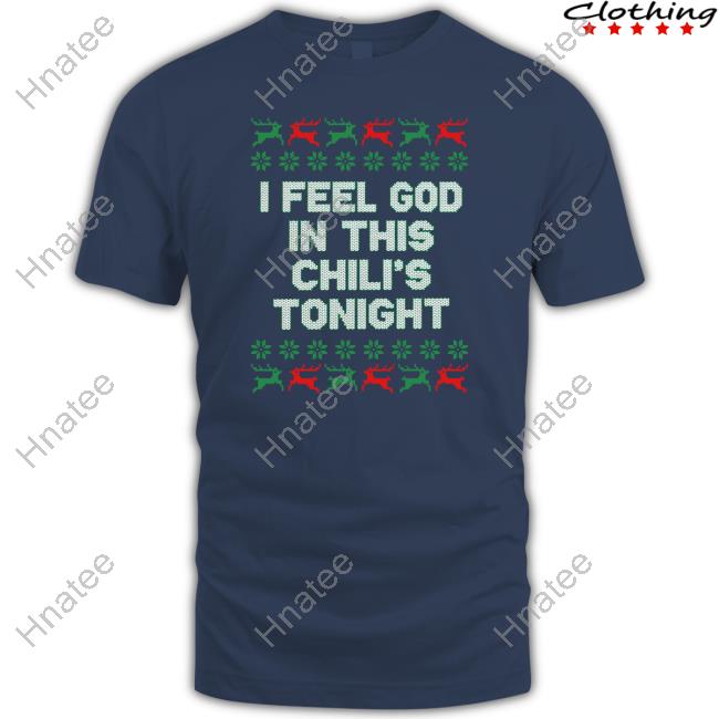 I Feel God In This Chili's Tonight TankTop