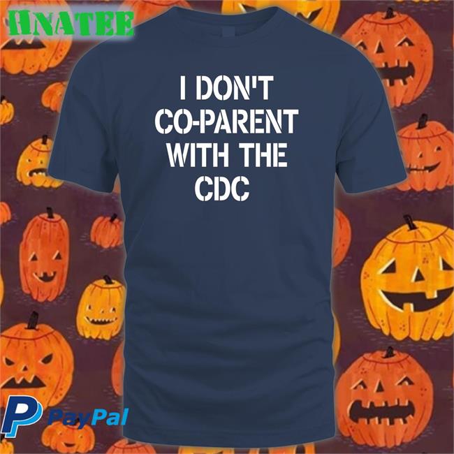 I Don't Co-Parent With The Cdc Hoodie