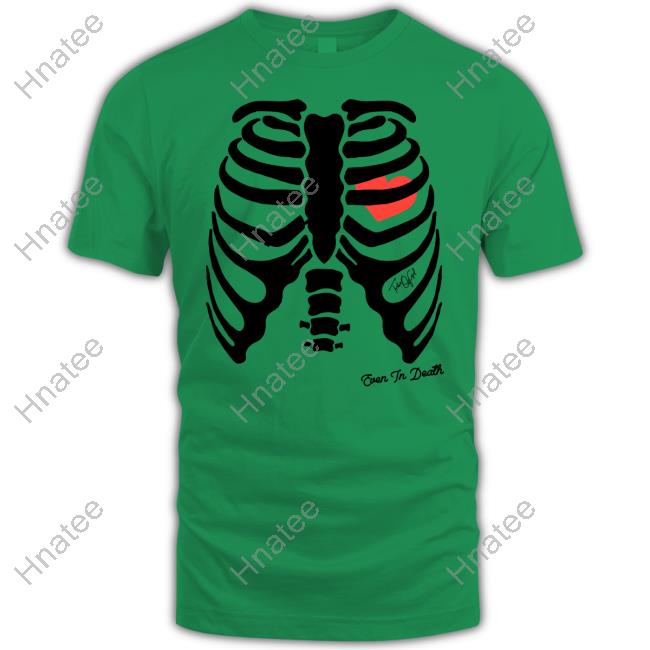 Official Tribe Of God Merch Even In Death T-Shirt