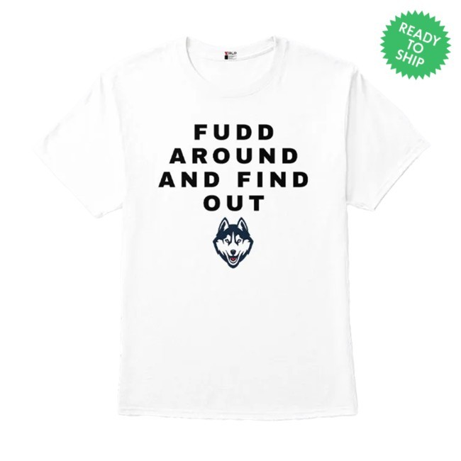 Fudd Around And Find Out Azzi Fudd Shirt TALP