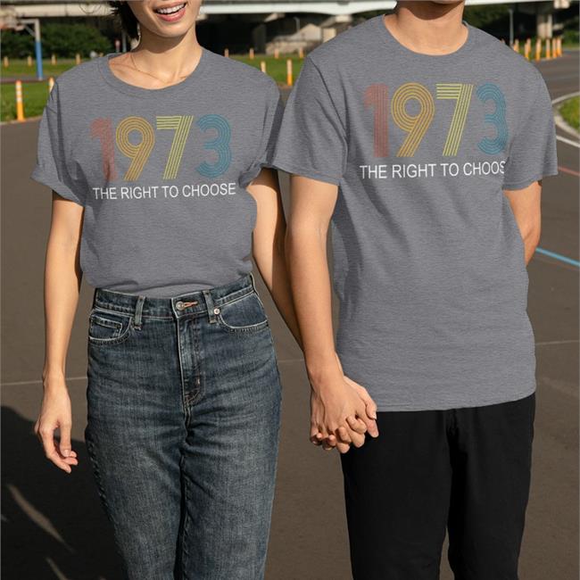 1973 The Right To Choose Tee