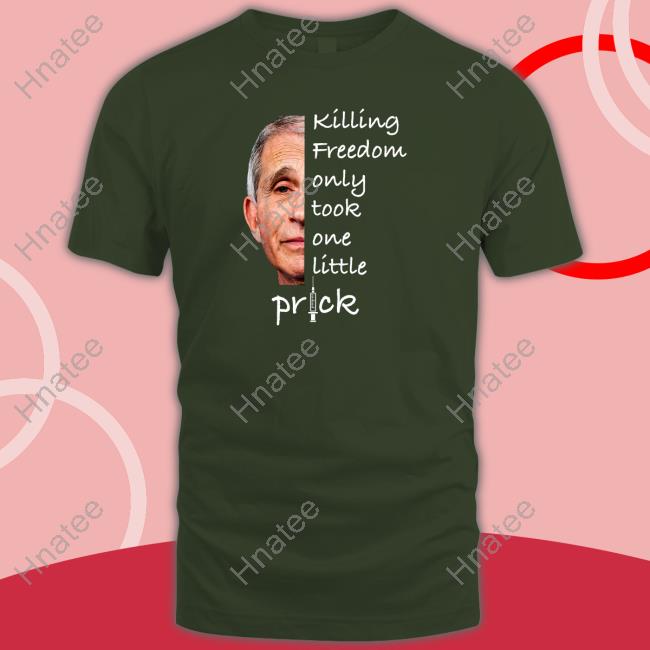 Killing Freedom Only Took One Little Prick Sweatshirt The Lioness