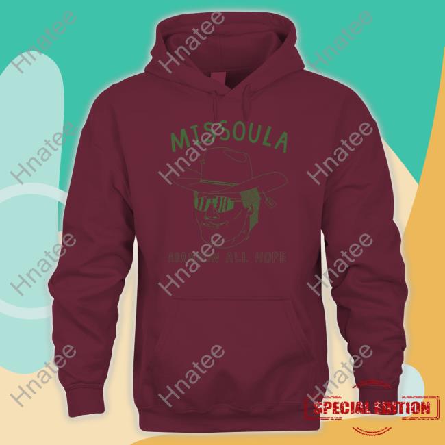 Missoula Abandon All Hope Tee