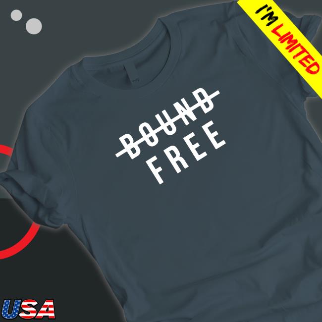 Official Bound Free Shirts
