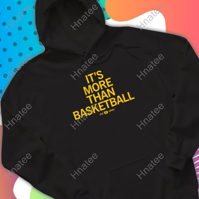 Official Raygun Ava Jones More Than Basketball T-Shirt