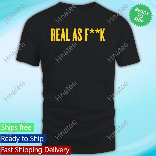 Dorinda Deadly Real For Real Merch Real As Fuck Shirt Rhoc