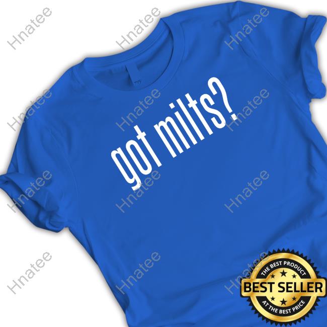 Official Got Milts Shirts