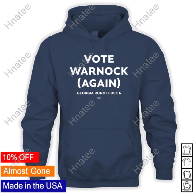 Vote Warnock Again Georgia Runoff Dec 6 Tee Team Warnock In Conyers