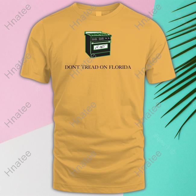 Official Don't Tread On Florida Gas Stoves Tee Shirt