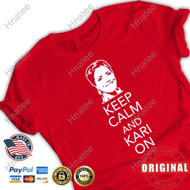 Kari Lake Keep Calm And Kari On Long Sleeve T Shirt