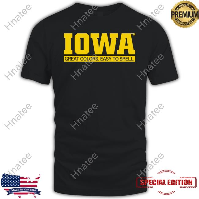 Raygun Merch Iowa Great Colors Easy To Spell Shirts