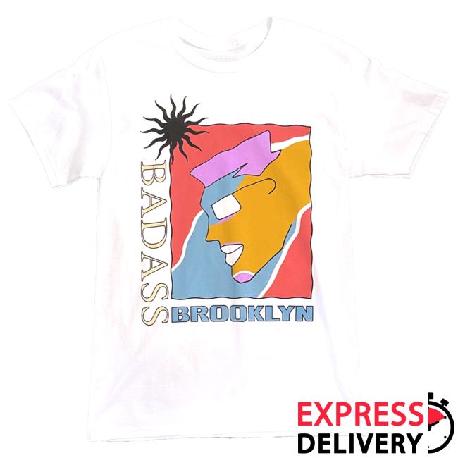 Badass Brooklyn T Shirt