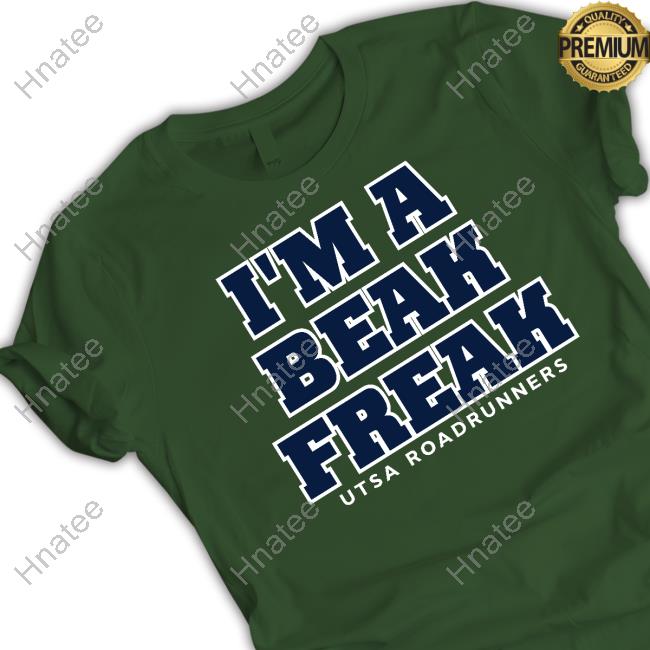 Sickos Committee I'm A Beak Freak T Shirt Utsa Roadrunners Football
